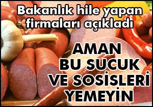 Aman bu sucuk, sosis ve peynirleri yemeyin